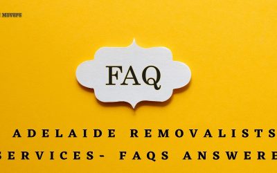 FAQs On Removalists Services In Adelaide