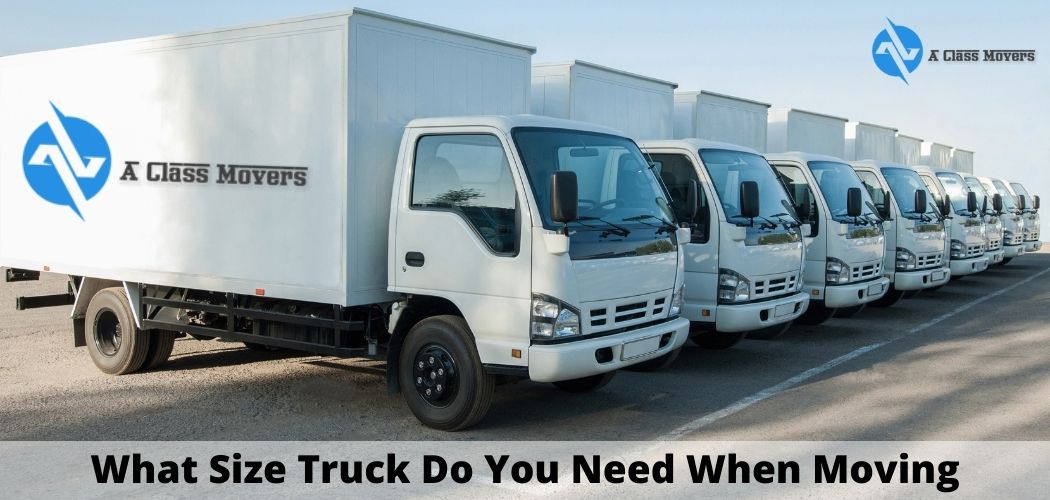 What Size Truck Do You Need When Moving