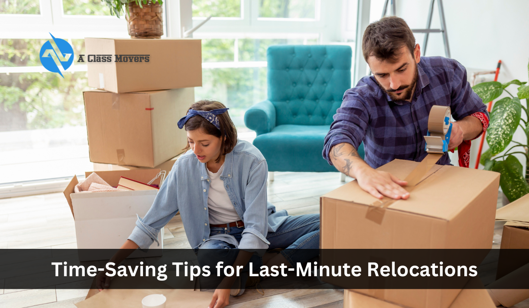 Time-Saving Tips For Last Minute Removals