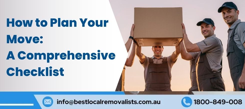 How to Plan Your Move: A Comprehensive Checklist