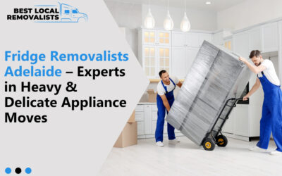 Fridge Removalists Adelaide – Experts in Heavy & Delicate Appliance Moves