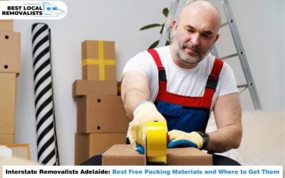 Interstate Removalists Adelaide: Best Free Packing Materials and Where to Get Them